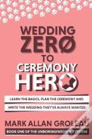 Wedding Zero To Ceremony Hero
