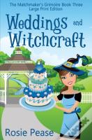 Weddings And Witchcraft