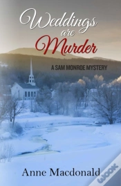 Capa do artigo Weddings Are Murder: A Sam Monroe Mystery