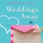 Weddings Away - Preview
