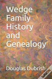 Wedge Family History And Genealogy