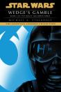 Wedge'S Gamble: Star Wars Legends (Rogue Squadron) - Preview