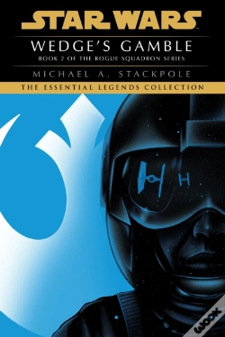 Capa do artigo Wedge'S Gamble: Star Wars Legends (Rogue Squadron)