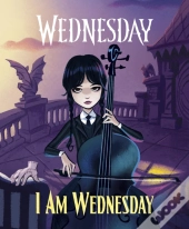 Wednesday: I Am Wednesday
