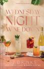 Wednesday Night Wine-Down - Preview