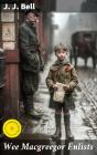Wee Macgreegor Enlists - Preview