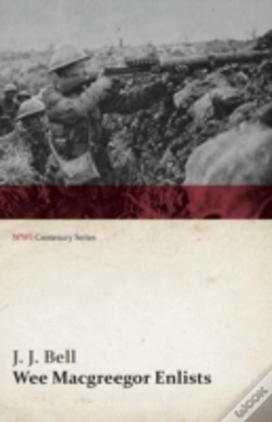 Capa do artigo Wee Macgreegor Enlists (Wwi Centenary Series)