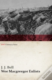 Capa do artigo Wee Macgreegor Enlists (Wwi Centenary Series)