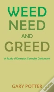 Capa do artigo Weed, Need And Greed