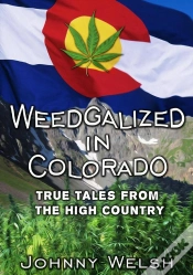 Capa do artigo Weedgalized In Colorado