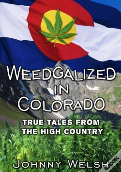 Capa do artigo Weedgalized In Colorado