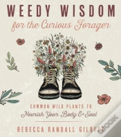 Capa do artigo Weedy Wisdom For The Curious Forager
