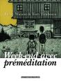 Week-End Avec Premeditation Ned 2012 - Preview