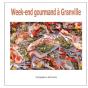 Week End Gourmand A Granville - Preview