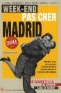 Week-End Pas Cher Madrid 2011 - Preview