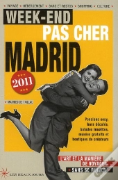 Week-End Pas Cher Madrid 2011