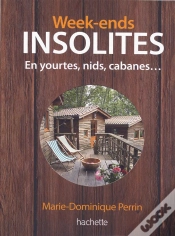 Capa do artigo Week-Ends Insolites, Yourtes, Nids, Cabanes