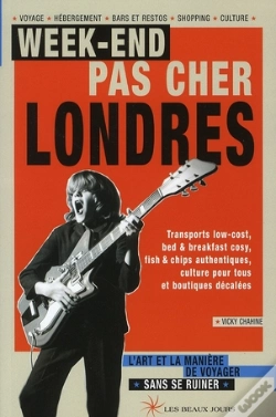 Capa do artigo Week-Ends Pas Chers À Londres ; L'Art Et La Manière De Voyager Sans Se Ruiner