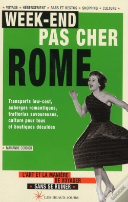 Capa do artigo Week-Ends Pas Chers À Rome ; L'Art Et La Manière De Voyager Sans Se Ruiner