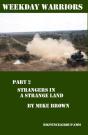 Weekday Warriors Part 2 - Strangers In A Strange Land... - Preview
