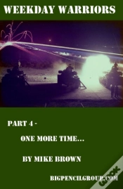 Capa do artigo Weekday Warriors Part 4 - One More Time...