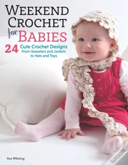 Capa do artigo Weekend Crochet For Babies