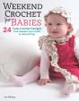Weekend Crochet For Babies - Preview