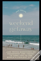 Weekend Getaway