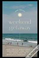 Weekend Getaway