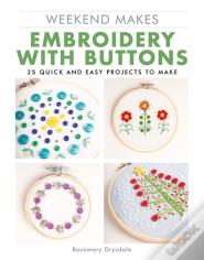 Weekend Makes: Embroidery With Buttons