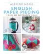 Weekend Makes: English Paper Piecing - Preview