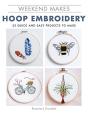 Weekend Makes: Hoop Embroidery - Preview