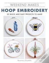Weekend Makes: Hoop Embroidery