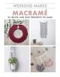 Weekend Makes: Macrame - Preview
