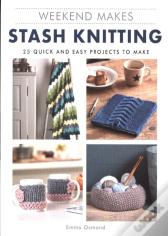 Weekend Makes: Stash Knitting