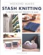 Weekend Makes: Stash Knitting - Preview