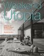 Weekend Utopia Revised And Expanded Edition - Preview
