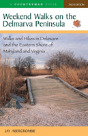 Weekend Walks On The Delmarva Peninsula - Preview