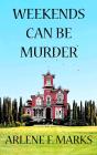 Weekends Can Be Murder - Preview