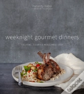 Weeknight Gourmet Dinners
