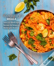Capa do artigo Weeknight Meals: Delicious Weeknight Rec