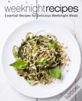 Weeknight Recipes
