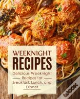 Weeknight Recipes