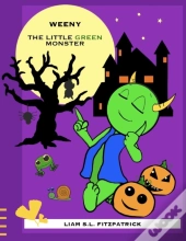 Weeny, The Little Green Monster