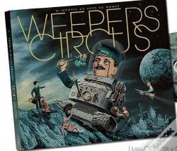 Capa do artigo Weepers Circus N'Importe Ou Hors Du Mond
