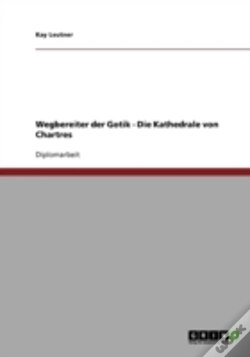 Capa do artigo Wegbereiter Der Gotik - Die Kathedrale Von Chartres