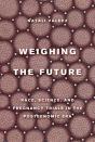 Weighing The Future - Preview