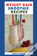 Weight Gain Smoothie Recipes