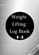 Weight Lifting Log Book