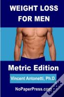Weight Loss For Men - Metric Edition